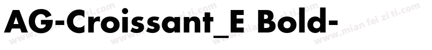 AG-Croissant_E Bold字体转换